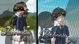 Bahagia mu bahagia ku Episode 11