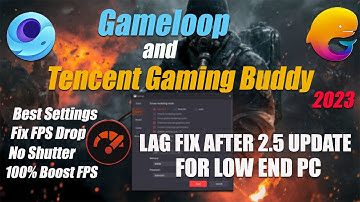 🔧Gameloop and Tencent Gaming Buddy Best Settings For Low End PC 2023 | 2.5 Update Pubg Mobile | BGMI