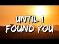 Stephen Sanchez - Until I Found You (Lyrics) [4k]