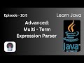Advanced: Multi Term Parser | Advanced | Learn Java