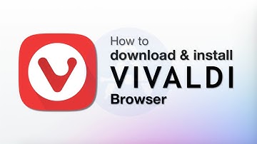 How to install Vivaldi Browser in Windows