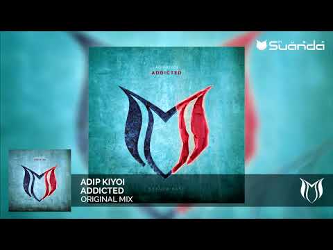 Putar Addicted - Adip Kiyoi