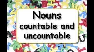 تعلم اللغه الانجليزية الدرس الرابع  countable-uncountable nouns الاسماء المعدودة والغير معدوده