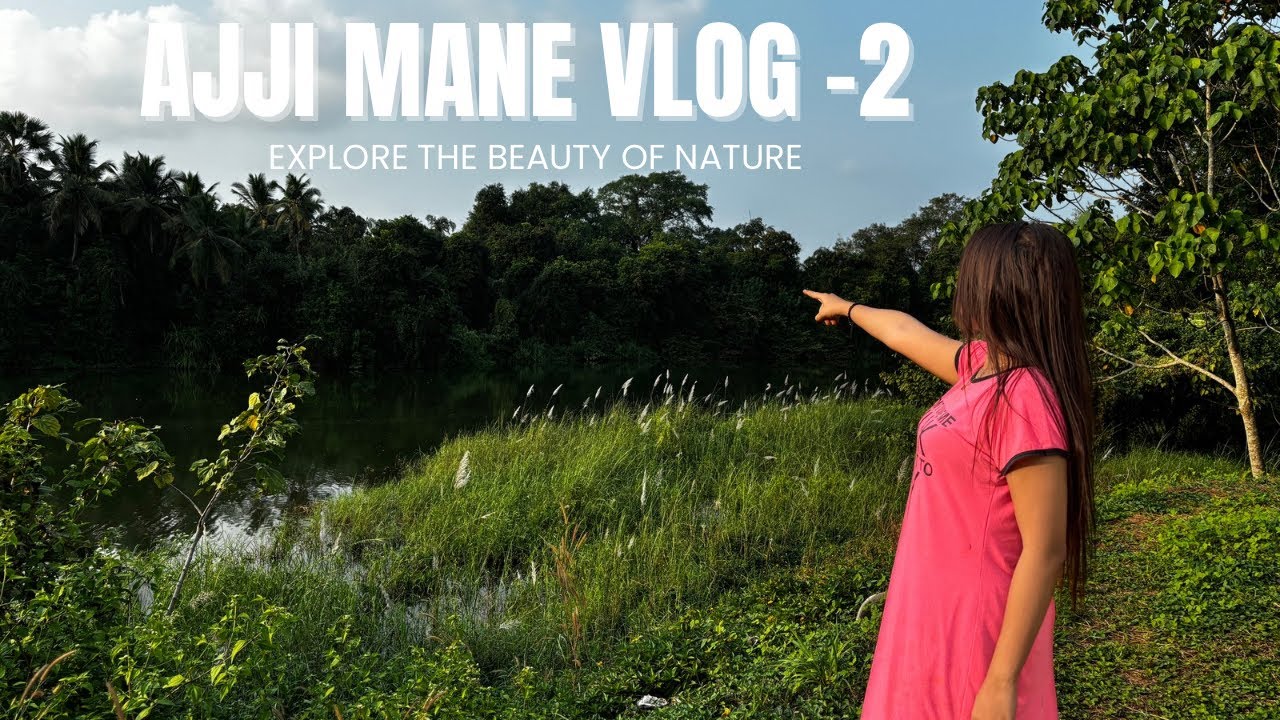 Ajji mane vlog part -2 | Anusha Acharya | Ajji mane #kannadavlogs #anushaacharyavlog