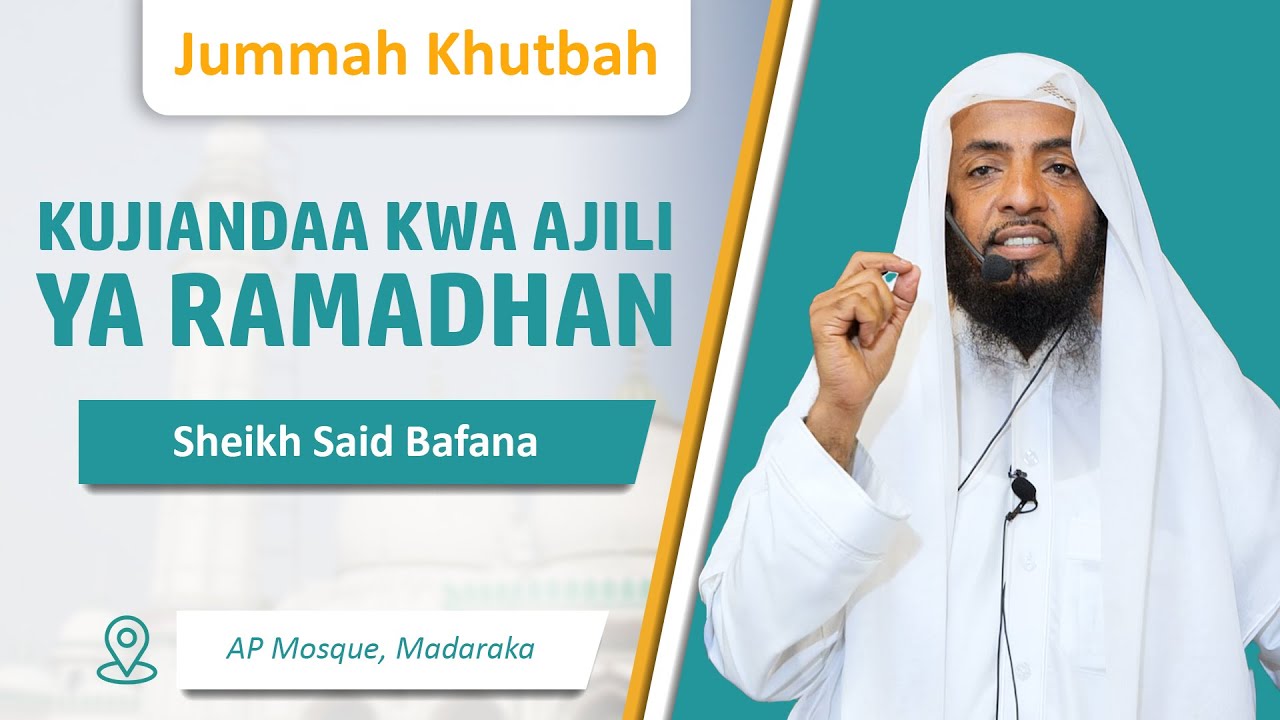 Kujiandaa Kwa Ajili ya Ramadhan | Sheikh Said Bafana