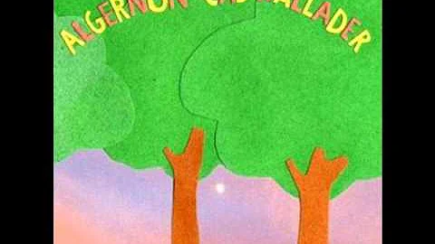 Algernon Cadwallader - Some Kind of Cadwallader (F...