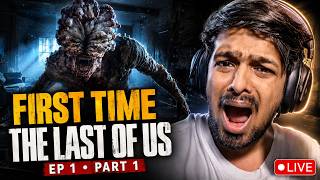 First Time Playing The Last of Us Part 1 | Episode 1 — Pure Horror
