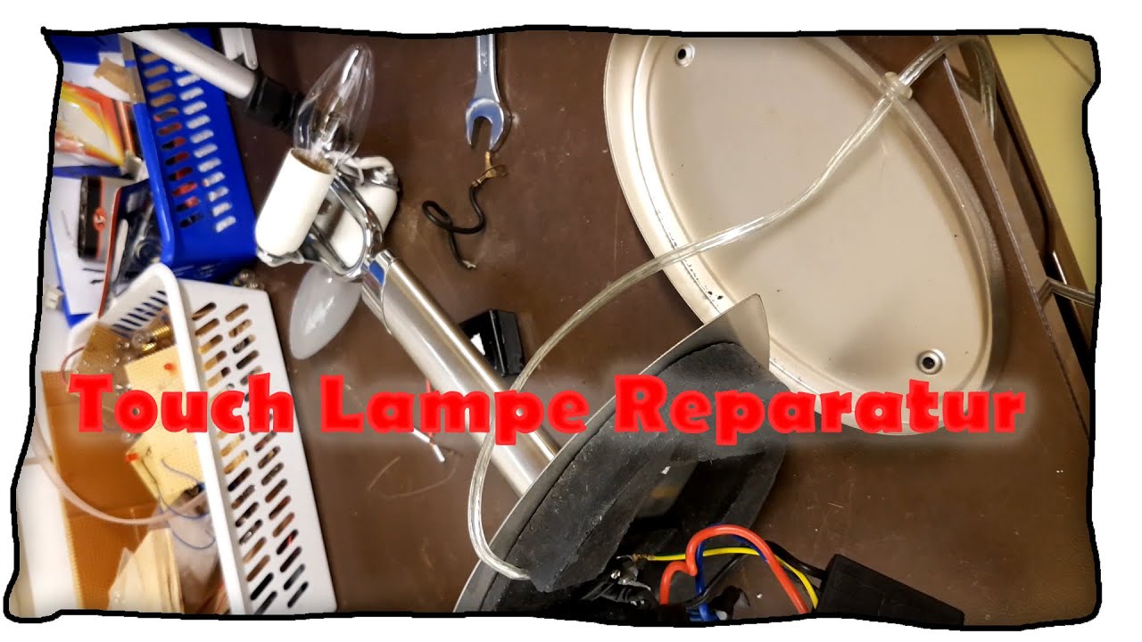 Touch Lampe Reparatur Wofi Leuchten 8112 02 64 0010 Youtube 