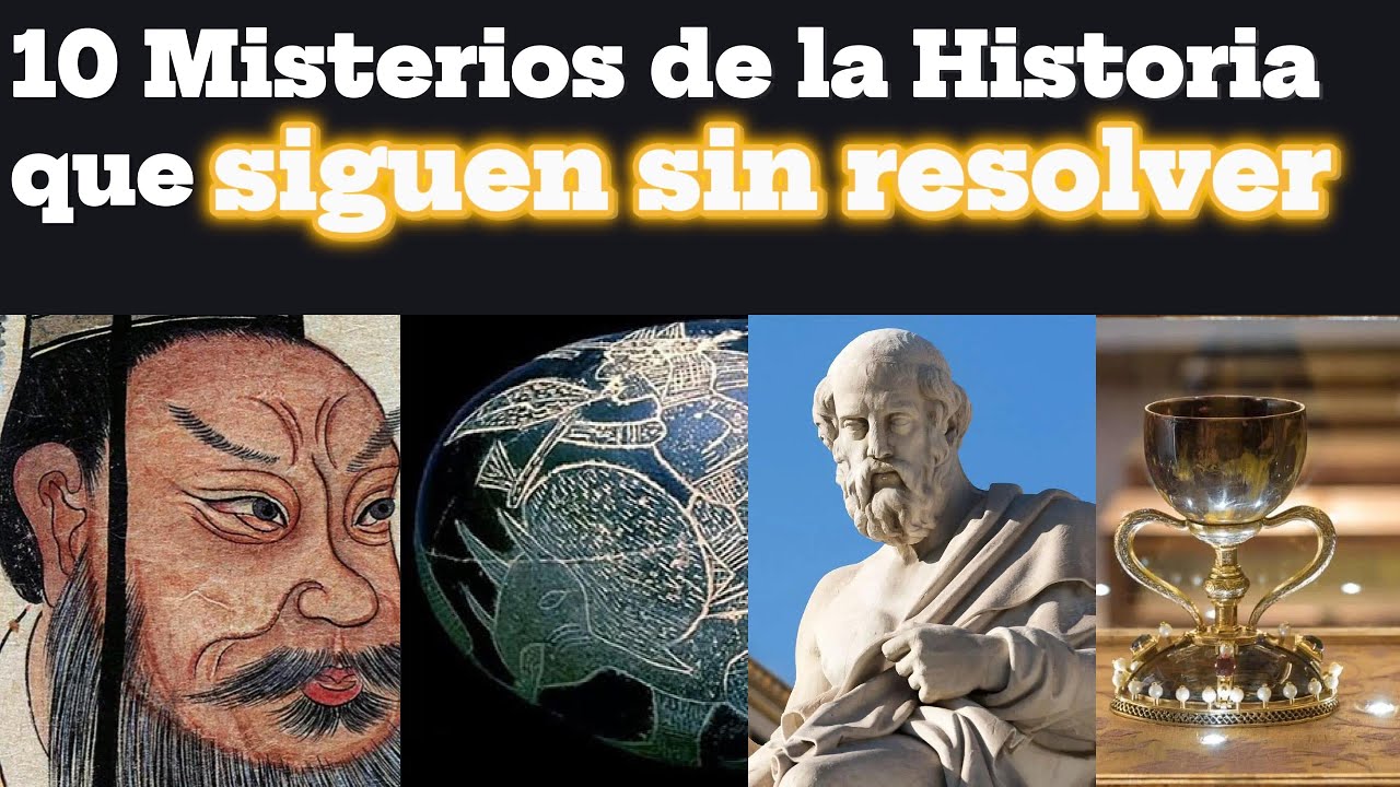 10 Misterios de la Historia que Siguen sin Resolver!!! - YouTube
