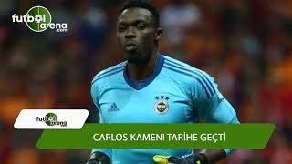 Carlos Kameni tarihe geçti