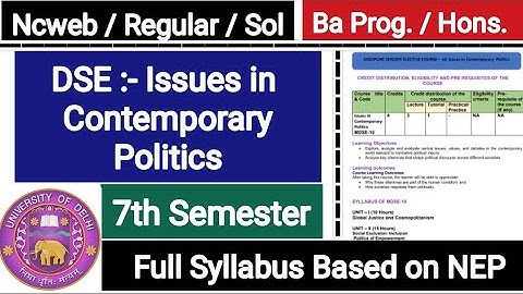 Issues in CONTEMPORARY Politics || 7th Semester || DSE || Ba Program || Du Full Syllabus || NEP ||