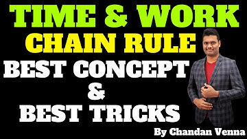CHAIN RULE COMPLETE CONCEPT & BEST TRICKS | TIME & WORK  TRICKS  USEFUL FOR ALL COMPETITIVE EXAMS