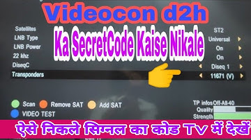 Videocon d2h Signal Setting, How to Set Videocon d2h Signal, Videocon d2h Ka SecretCode Kaise Nikale