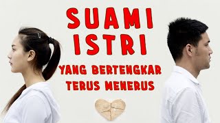 Suami Istri Yang Bertengkar Terus Menerus Remastered Rh Wiwoho Nlptv