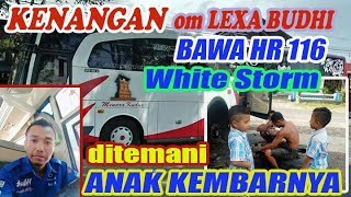 TERHARU... Kenangan saat Om LEXA  Bawa HR116 ditemani anak Kembarnya...