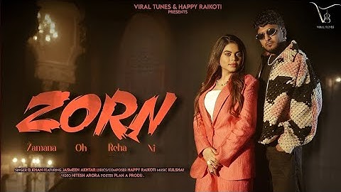 ZORN | Hoja Mitra Change Zamana Oh RehaNi G Khan, Jasmeen Akhtar | Happy | New ..Punjabi Song 2025