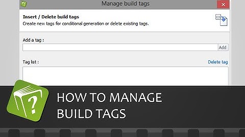 How to manage build tags (Step-by-step guide)