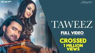 Taweez Official Video | Zubair Rahmani | Paras | Vibhas | Altamash | Zoya | Latest romantic song