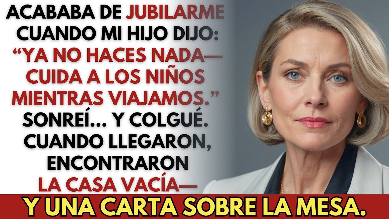 Mi hijo dijo: “Ya no haces nada—cuida a mis hijos mientras viajamos”… No imaginó mi respuesta.