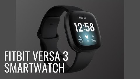 Fitbit Versa 3 smartwatch