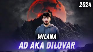 AD - MILANA 2024 | AD AKA DILOVAR-MILANA 🔥 #adakadilovar @Dilovaroff #basster @bassterofficialch