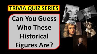 TRIVIA QUIZ SERIES : GUESS HISTORÌCAL FIGURES | NS