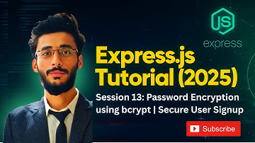 Express.js Tutorial Session 13 | Password Encryption using bcrypt | Secure User Signup
