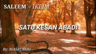 SALEEM - IKLIM  LIRIK. . . SATU KESAN ABADI