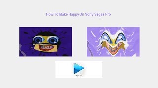 How To Make Happy On Sony Vegas Pro
