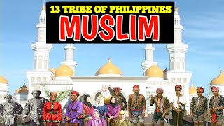 13 tribu ng mga muslim sa pilipinas | 13 tribe of muslim in Philippines