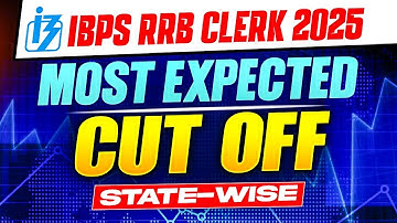RRB Clerk Expected Cut Off 2025 | RRB Clerk State Wise Cut Off 2025 | IBPS RRB Clerk Cut Off 2025