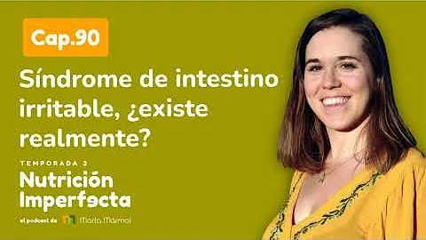 90. Sndrome de intestino irritable, existe realmente?