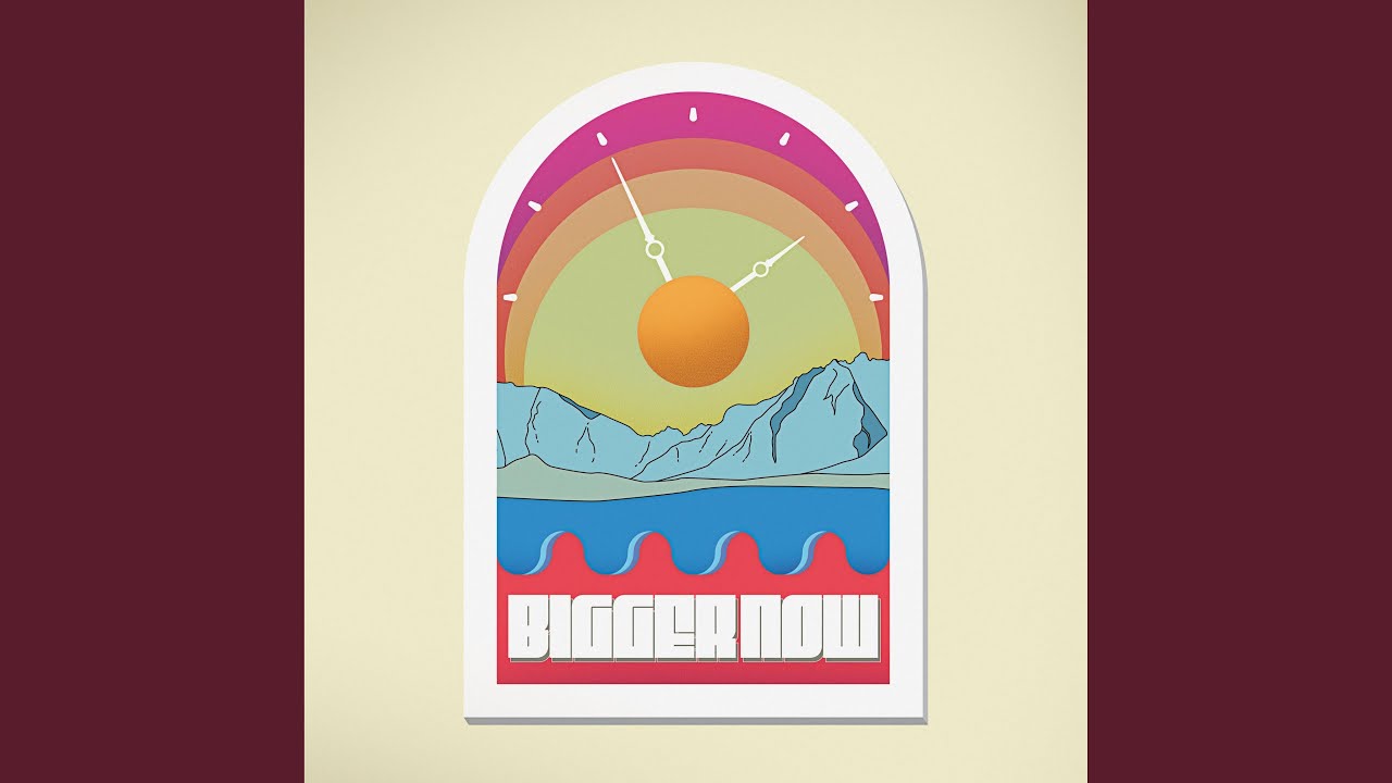 Watch Bigger Now on YouTube Watch Bigger Now on YouTube