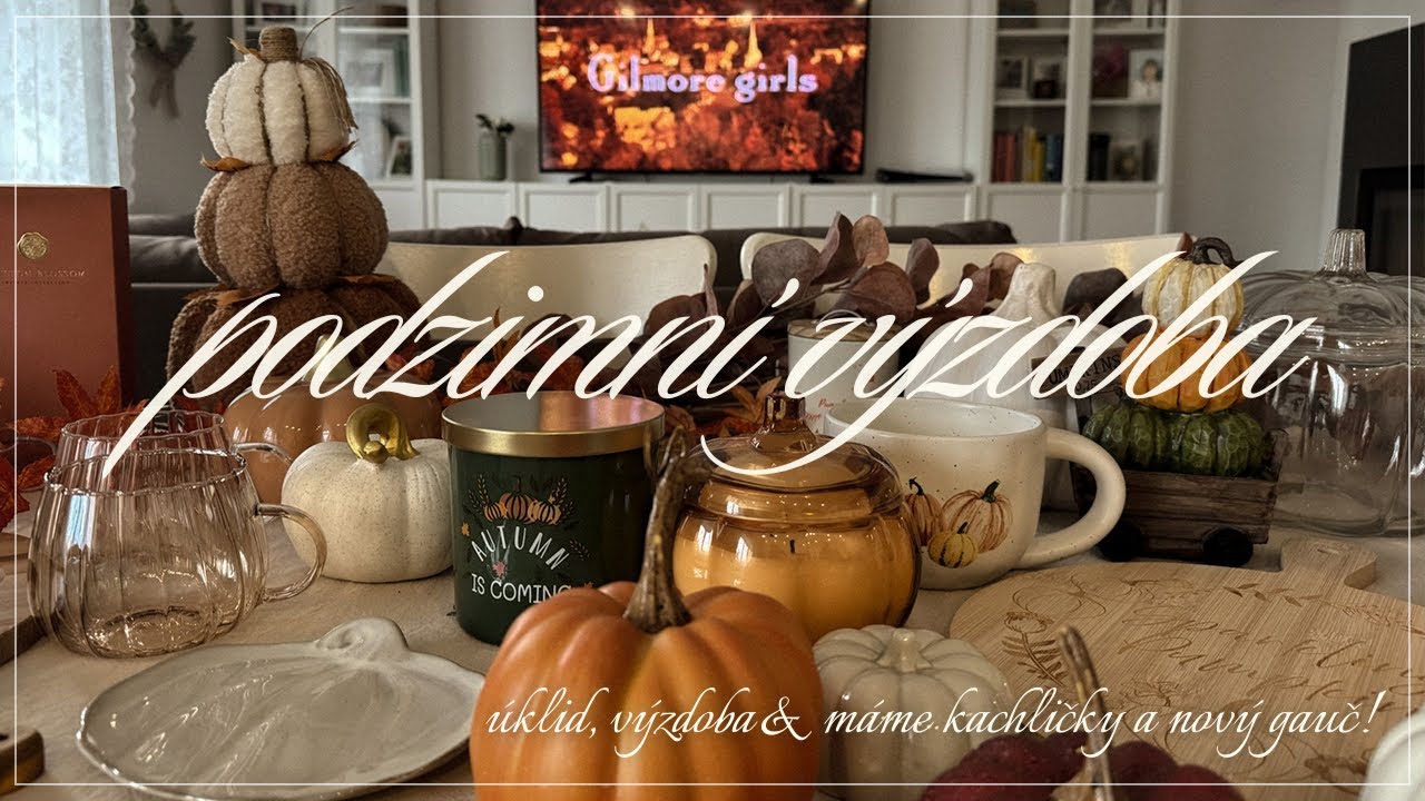 PODZIMNÍ VÝZDOBA 🍂 | úklid, výzdoba v kuchyni a obýváku & máme kachličky a nový gauč! | ✨2025