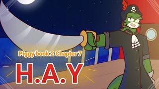 H.A.Y // Piggy Book 2 Chapter 7 [The Port⚓] // Roblox // Animacion Meme // AMAZING VIDEO!!!🏴‍☠️