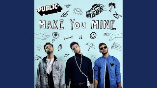 Make You Mine (Radio Edit) Thumb