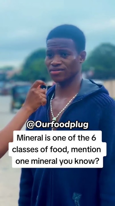mineral-is-one-of-the-6-classes-of-food-mention-one-mineral-you-know