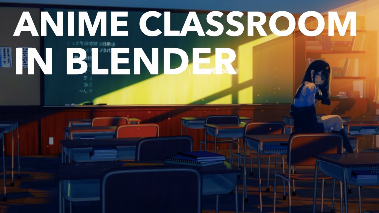 Anime Classroom Environment - Finished Projects - Blender Artists