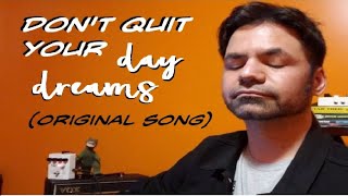 dont quit your daydreams (new psych folk song)