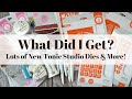 What Did I Get? Lots of New Tonic Studio Dies & More!
