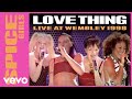 Spice Girls Love Thing Live At Wembley Stadium London 1998 Spice Girls Love Thing Live At Wembley Stadium London 1998