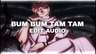 Bum Bum Tam Tam - MC Fioti [edit audio]