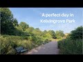 A perfect day in Kelvingrove Park, Glasgow