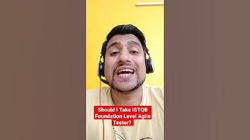 Should I Take Foundation Level Agile Tester ISTQB Certification?