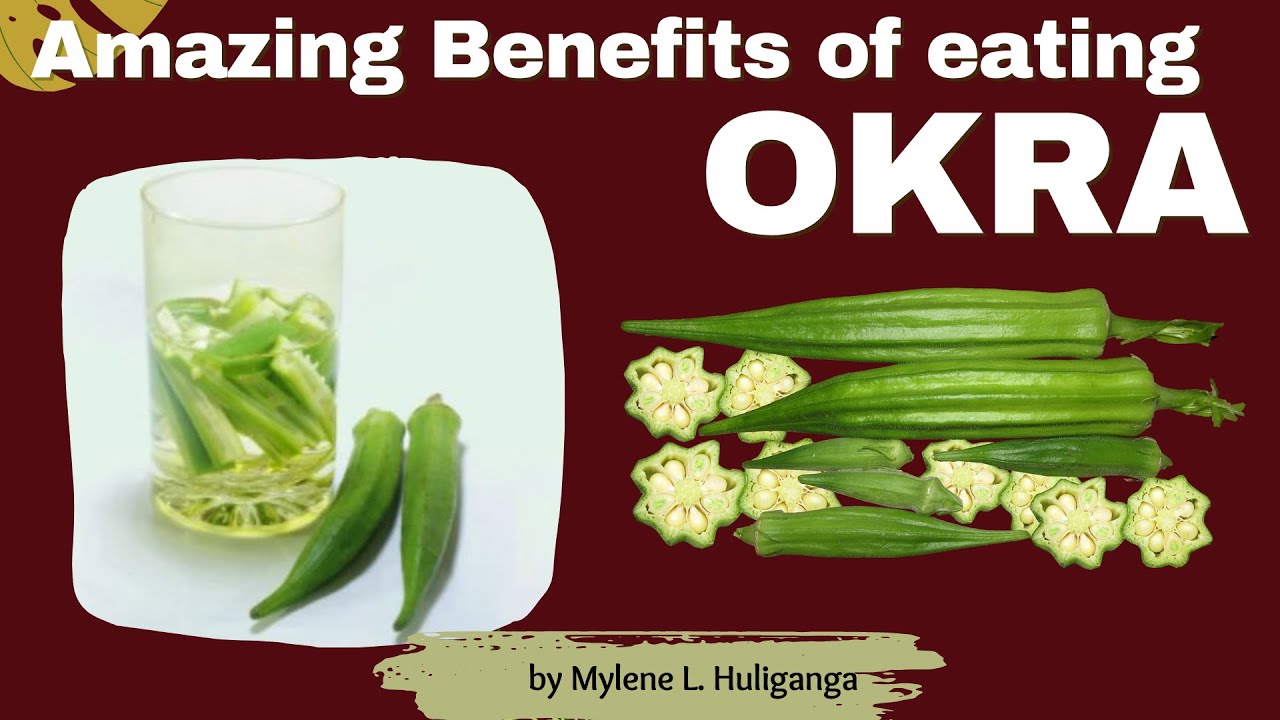 THE AMAZING BENEFITS OF EATING OKRA YouTube
