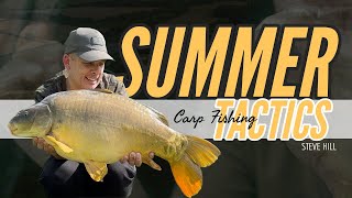 SUMMER TACTICS | CARPFISIHNG | STEVE HILL | ONE MORE CAST