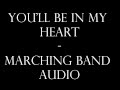 You'll Be In My Heart - Marching Band Audio