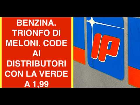 Video BENZINA. TRIONFO DI MELONI. CODE AI DISTRIBUTORI CON LA VERDE A 1,99