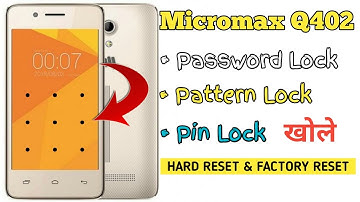 Micromax q402 hard reset | micromax q402 pattern lock unlock || sonu technicals
