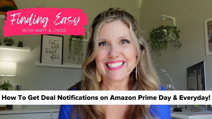 Notifications for Deals on Amazon Prime Day